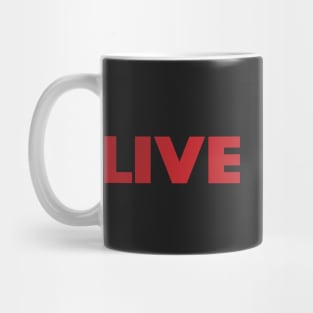 Live Hard Mug